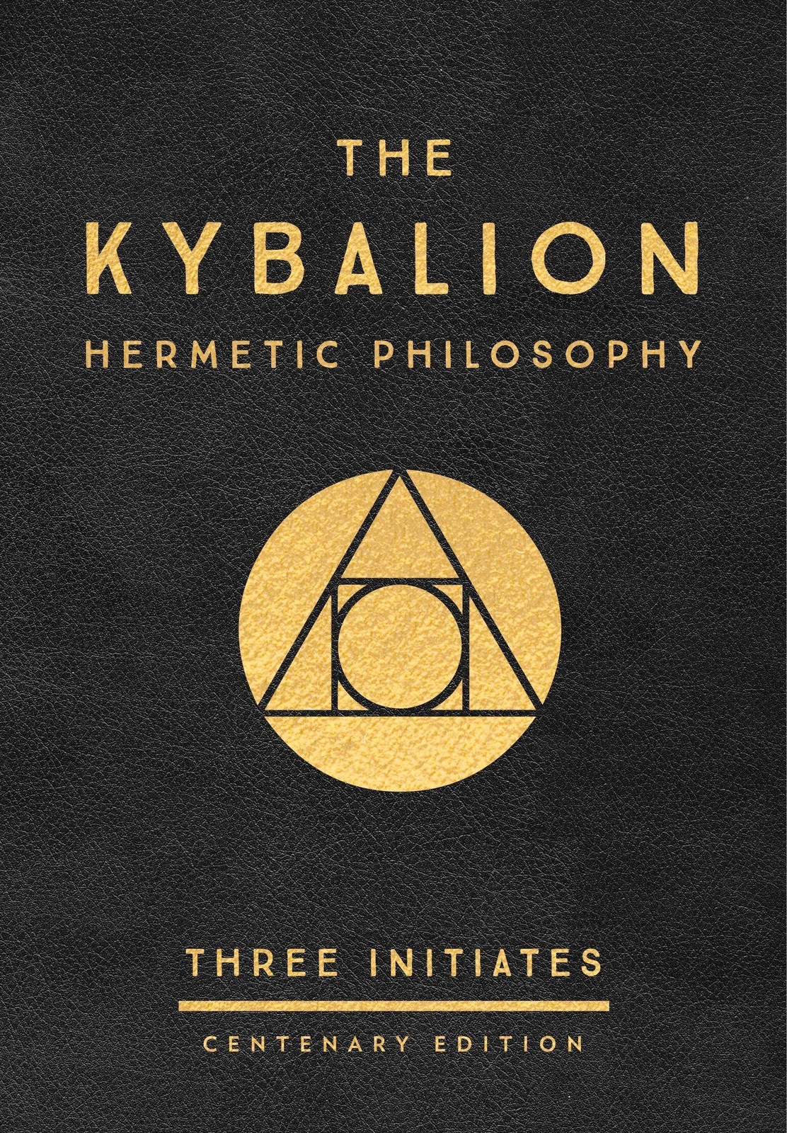 Thumbnail - The Kybalion: Centenary Edition | Three Initiates | Buch | Einband -