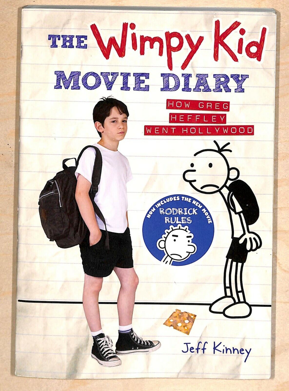 THE WIMPY KID MOVIE DIARY: HOW GREG HEFFLEY WENT HOLLYWOOD, Jeff Kinney