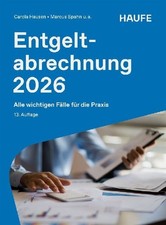 Entgeltabrechnung 2026: Alle wichtigen Fälle...