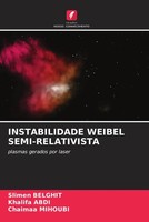 Slimen Belghit (U. A.) | Instabilidade Weibel SEMI-RELATIVISTA | Taschenbuch