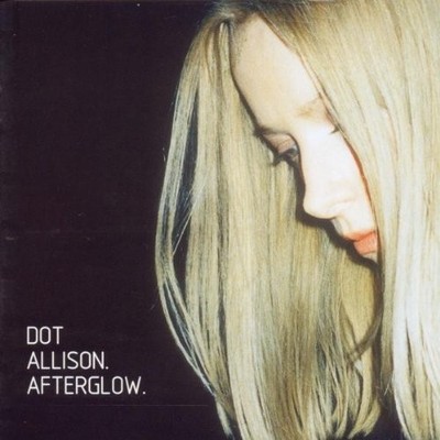Dot Allison Afterglow (CD) (US IMPORT)