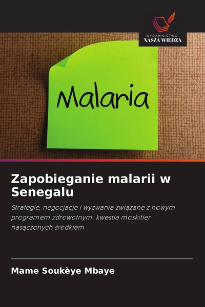 Mame SoukèYe Mbaye | Zapobieganie Malarii W Senegalu | Taschenbuch | Polnisch-image