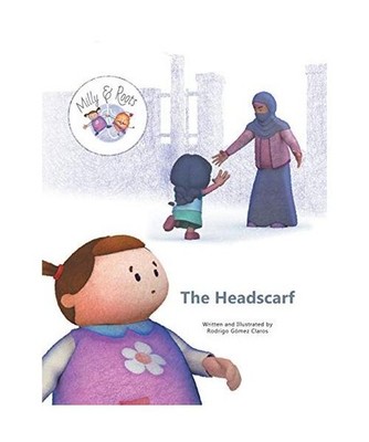 Milly & Roots: The Headscarf: The Headscarf, Rodrigo Gómez Claros