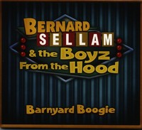 Bernard Sellam & The Boyz From The Hood - Barnyard Boogie (Cd) - The Blues