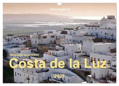 Momente einer Reise - Costa de la Luz (Wandkalender 2027 DIN A3 quer), CALVENDO 