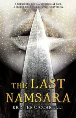 The Last Namsara (Iskari) - Hardcover By Ciccarelli, Kristen - GOOD