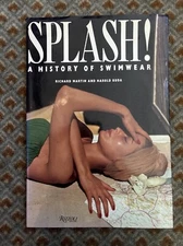 Splash! : A History of Swimwear by Richard Martin and Harold Koda (1990,...