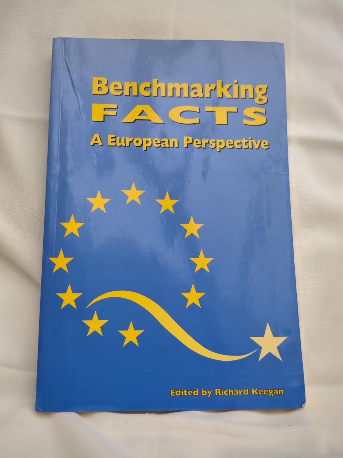 Benchmarking Facts European Perspective Richard Keegan ECBF Management Book VG