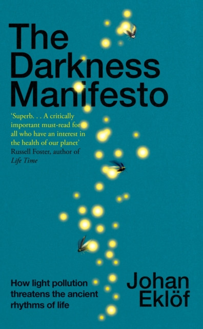 The Darkness Manifesto by Johan Eklof (Hardback Book)