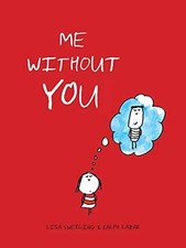 Me without You - Hardcover, by Lazar Ralph; Swerling Lisa - Very Good