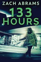 Zach Abrams | 133 Hours | Taschenbuch | Englisch (2021) | Next Chapter