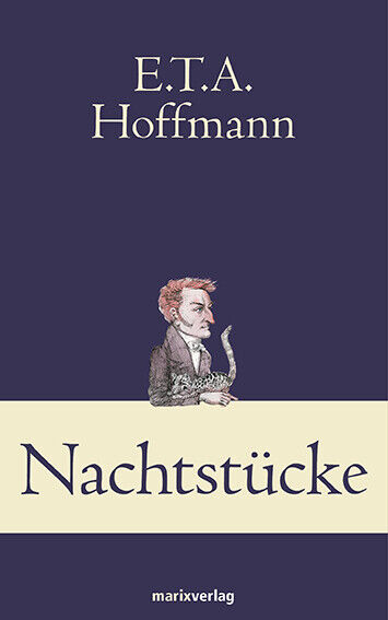 Nachtstücke, Ernst Theodor Amadeus Hoffmann