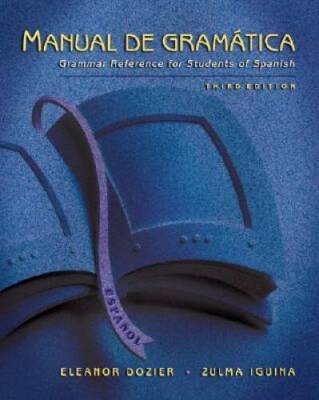 Manual de gramatica: Grammar Reference for Students of Spanish, High - VERY GOOD