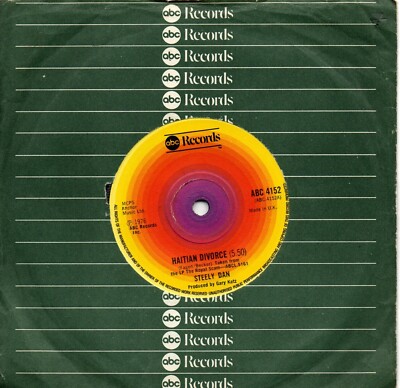 Steely Dan:Haitian divorce/Sign in stranger:UK ABC:1976