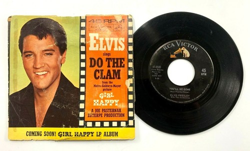 ELVIS PRESLEY YOU'LL BE GONE / DO THE CLAM 45 RPM 1965 Very Good Condition