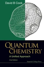 Quantum Chemistry: A Unified Approach (2Nd Edition)