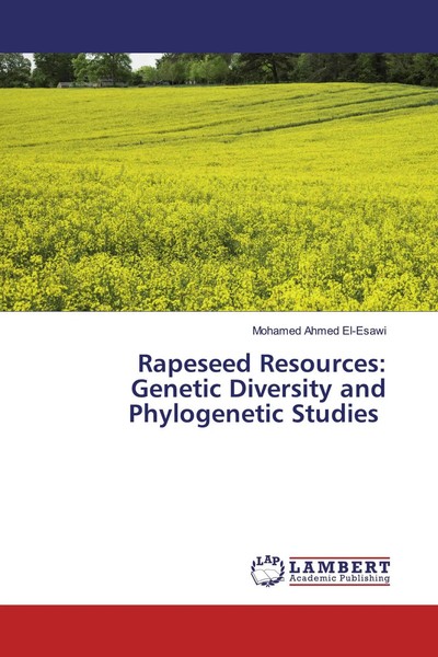 Mohamed Ahmed El-Esawi | Rapeseed Resources: Genetic Diversity And...-image