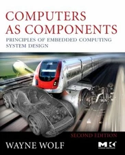 Computers as Components : Principles of Embedded Computing System