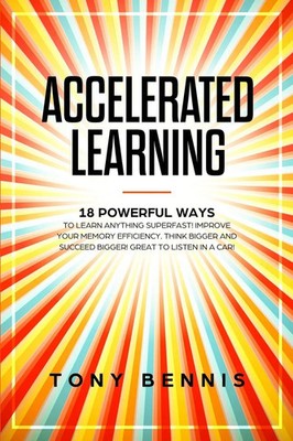Accelerated Learning | Tony Bennis | Taschenbuch | Kartoniert / Broschiert