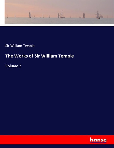 William Temple | The Works Of Sir William Temple | Taschenbuch | Englisch (2019)-image