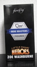 2016 QM Mini Masters Little Damn Heroes: Firefly Zoe Washburne- New In Box