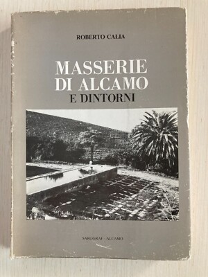 Masserie di Alcamo und Umgebung Roberto Calia Sarograph