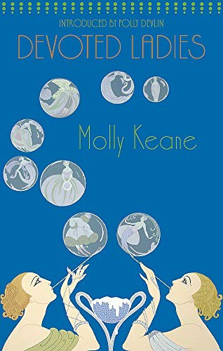 Devoted Ladies (VMC),Molly Keane, Polly Devlin