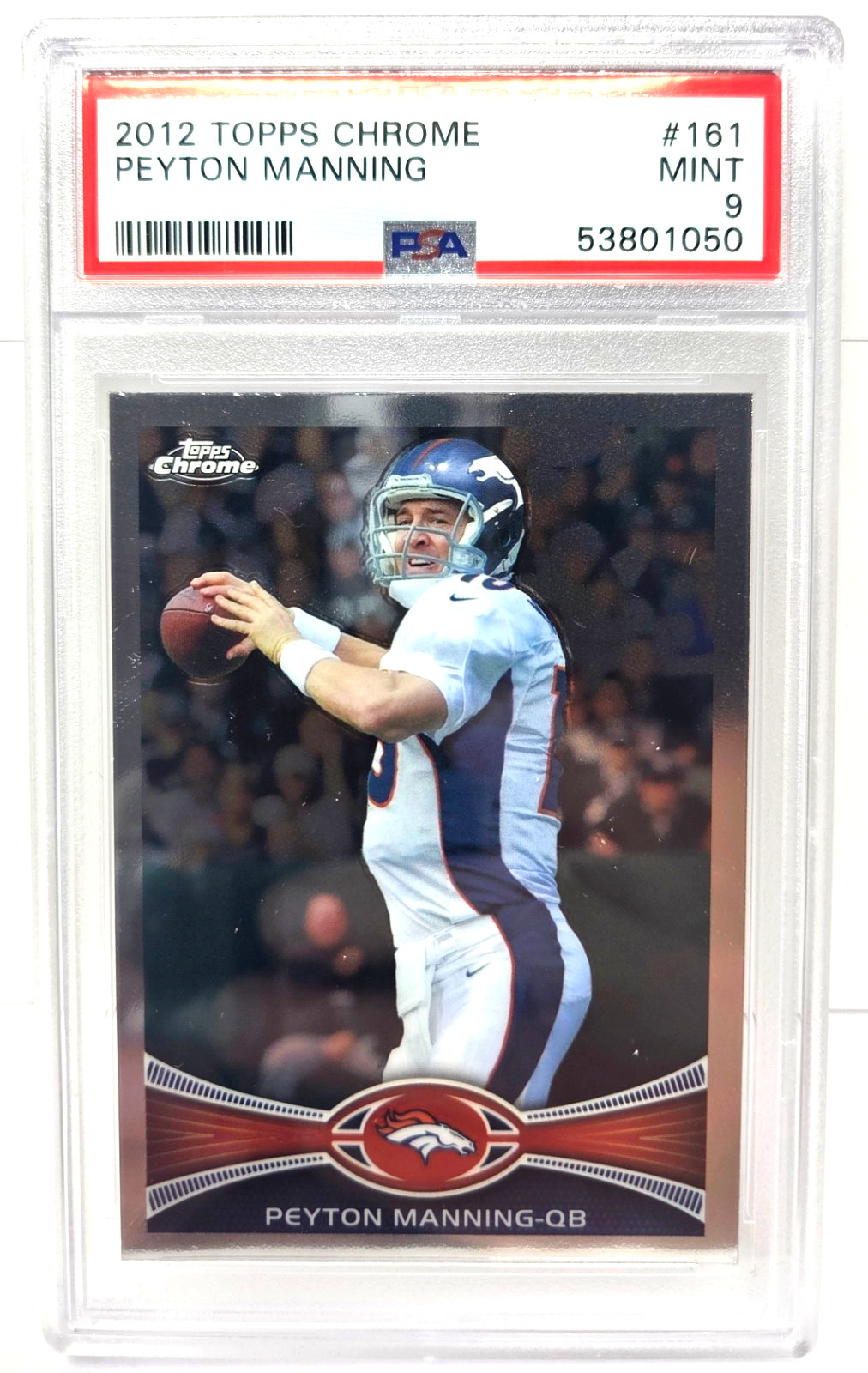 2012 Topps Chrome PEYTON MANNING Football Card PSA 9 MINT view 1