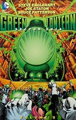 GREEN LANTERN: SECTOR 2814 VOL. 3 By Steve Englehart & Joe Staton **Excellent**