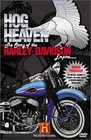 Hog Heaven: The Story of the Harley Davidson Empire