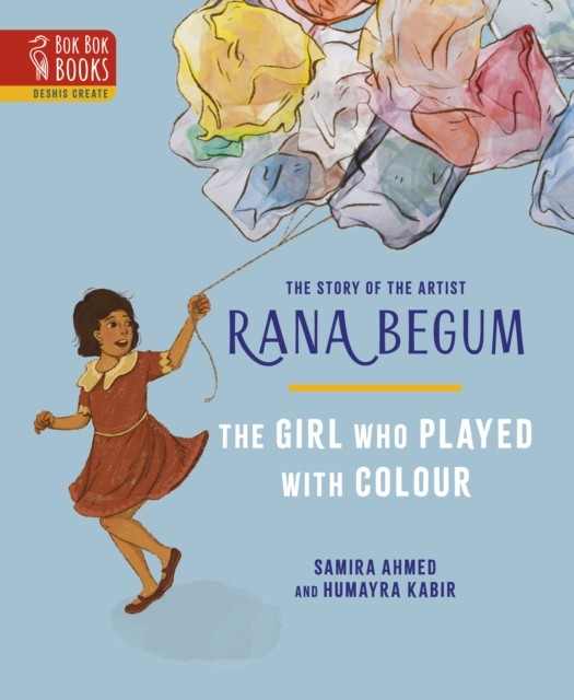 The THE GIRL WHO PLAYED WITH COLOUR by Samira Ahmed (Hardback Book)