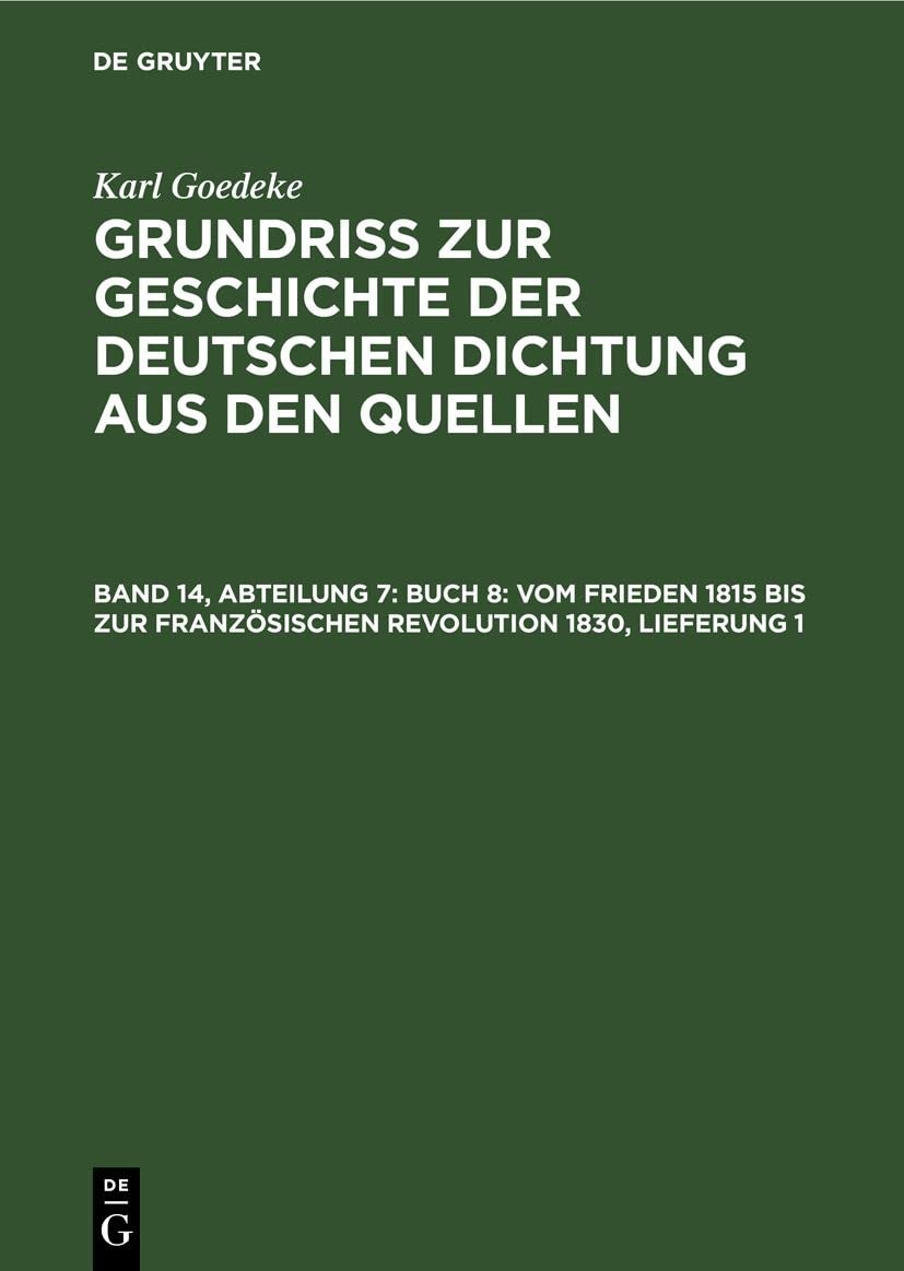 Karl Goedeke Abteilung 7, Buch 8: Vom Frieden 1815 Bis Zur Französisc (Hardback)