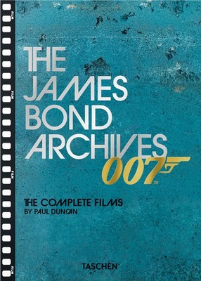 The James Bond Archives. Die kompletten Filme - Duncan Paul