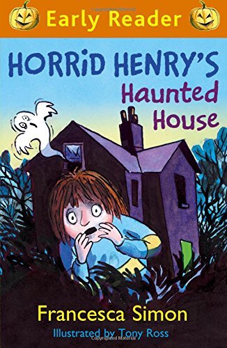 Horrid Henry's Haunted House: Book 28 (Horrid Henry Early Reader),Francesca Sim