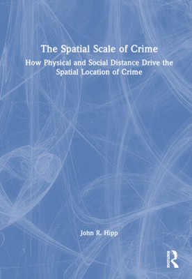 The Spatial Scale of Crime: How Physical and Social Distance Drive the Spatial
