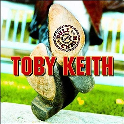 Pull My Chain [CD] KEITH,TOBY [*READ*, GOOD Cond.]