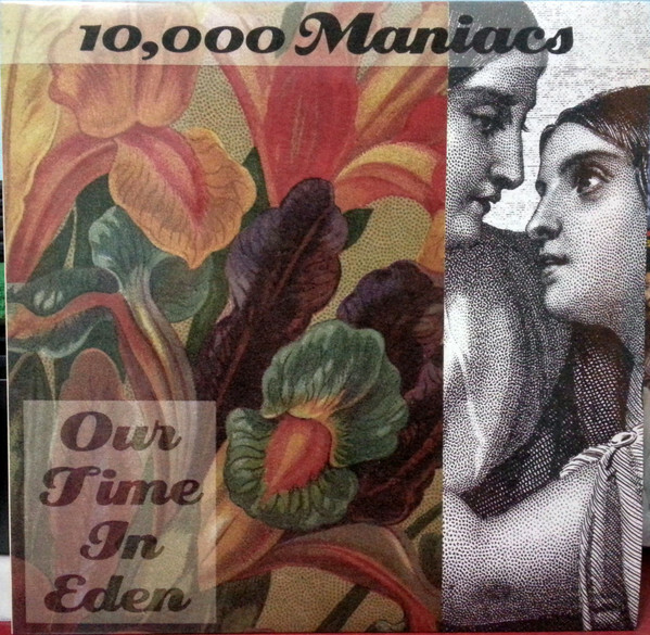 10,000 Maniacs ‎– Our Time In Eden (2011) Audio Fidelity
