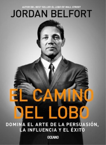 Jordan Belfort El Camino del Lobo (Tascabile)