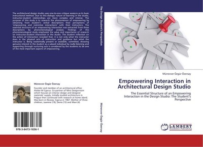 Empowering Interaction in Architectural Design Studio Münevver Özgür Özersay