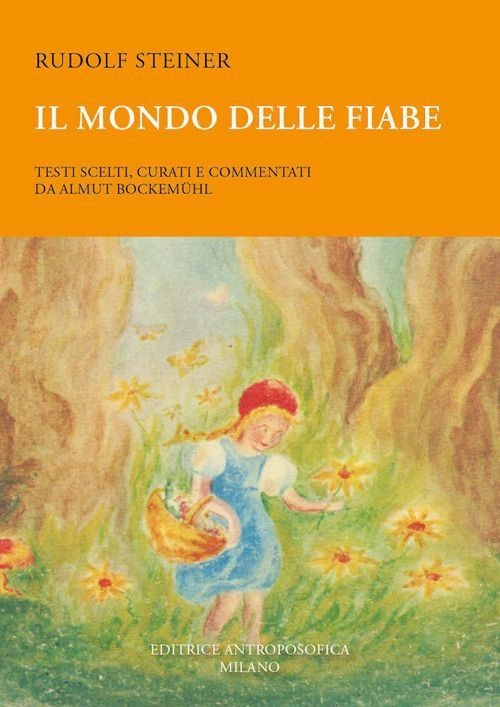 Libri Rudolf Steiner - Il Mondo Delle Fiabe