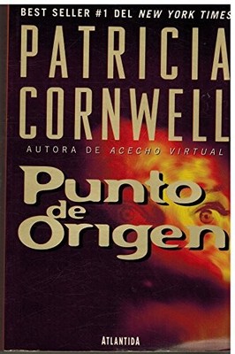 PUNTO DE ORIGEN / POINT OF ORIGIN (KAY SCARPETTA) (SPANISH By Patricia Daniels