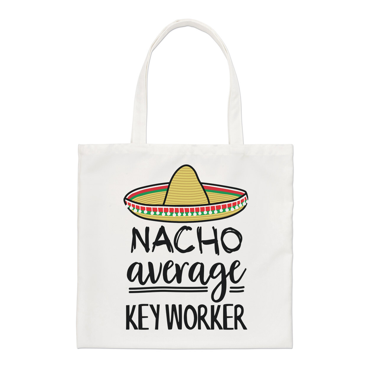 Nacho Average Key Worker Regular Tote Bag Best Favourite Funny Awesome Shopper