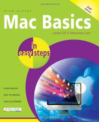 Mac Basics in Easy Steps By Drew Provan. 9781840785616