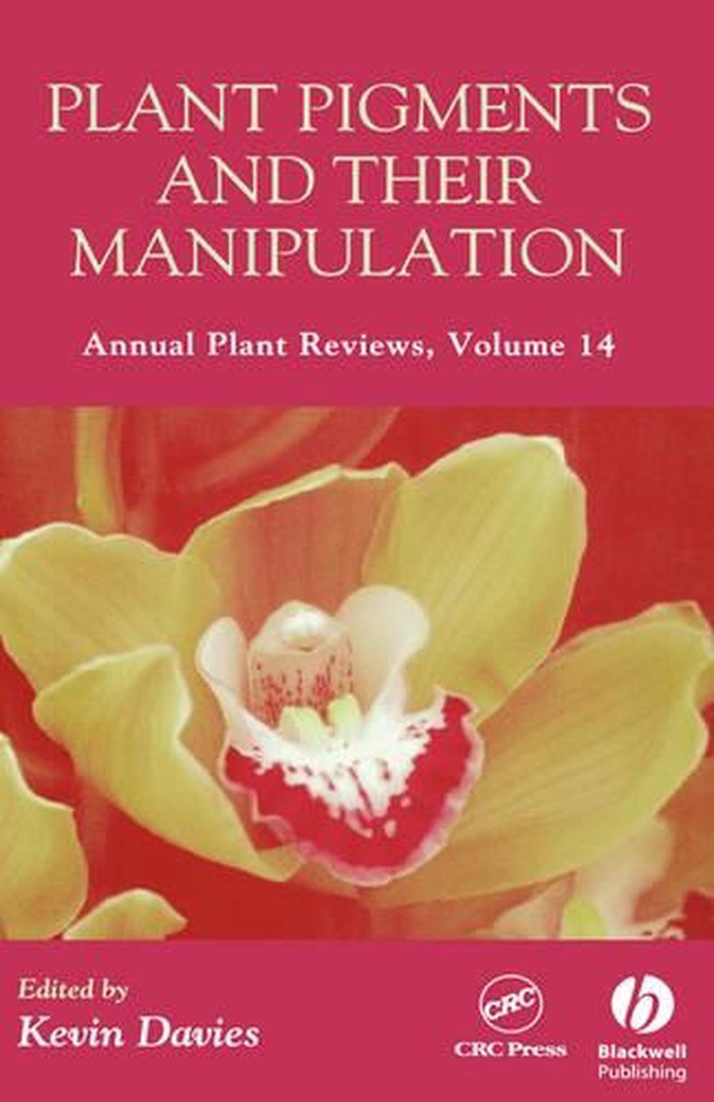 Annual Plant Reviews, Plant Pigments and their Manipulation by Kevin