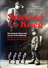 Spielend in den Krieg, Buch, erweiterte Neuausgabe der Erstaufl. von 2019