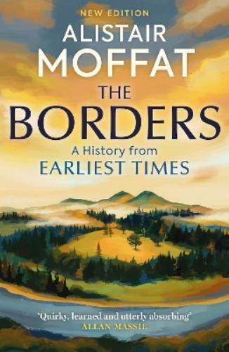 Alistair Moffat The Borders (Tascabile)