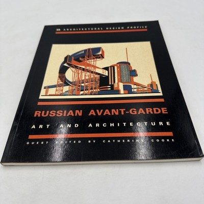 Russian Avant-Garde Art and Architecture Catherine Cooke Architectural Design PB