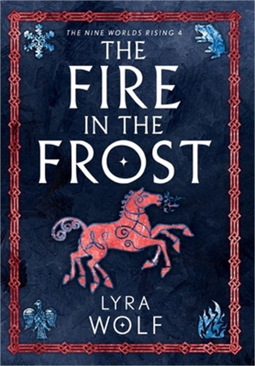 The Fire in the Frost (Hardback or Cased Book)