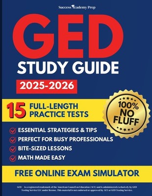 GED Test Prep: The Step-by-Step Self-Study Guide to Pass the GED on by Academy