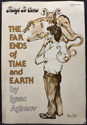 Things To Come Newsletter March 1979 The Far Ends Of Time And Earth Isaac Asimov